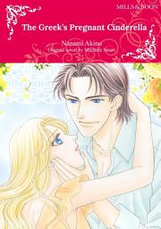 Icon image THE GREEK'S PREGNANT CINDERELLA: Mills & Boon Comics