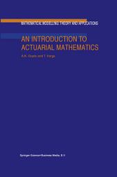 Icon image An Introduction to Actuarial Mathematics