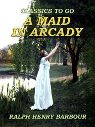 Icon image A Maid In Arcady
