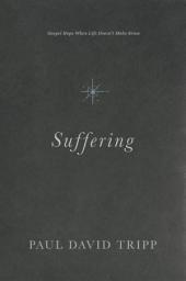 Icon image Suffering: Gospel Hope When Life Doesn't Make Sense