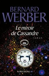 Icon image Le Miroir de Cassandre