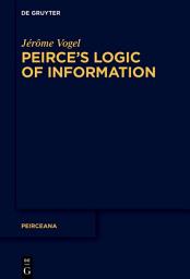 Icon image Peirce’s Logic of Information