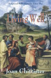 Icon image Living Well: Scriptural Reflections for Every Day