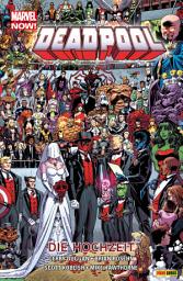 Icon image Marvel Now! Deadpool 5 - Die Hochzeit