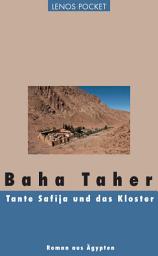 Icon image Tante Safîja und das Kloster: Roman aus Ägypten