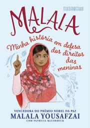 Icon image Malala (Edição infantojuvenil): Minha história em defesa dos direitos das meninas