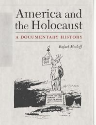 Icon image America and the Holocaust: A Documentary History