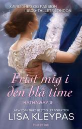 Icon image Frist mig i den blå time: Hathaway 3