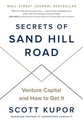 Icon image Secrets of Sand Hill Road: Venture Capital and How to Get It