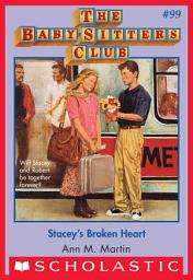 Icon image Stacey's Broken Heart (The Baby-Sitters Club #99)