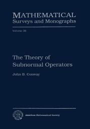 Icon image The Theory of Subnormal Operators