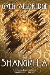 Icon image Shangri-La: A Helena Brandywine Adventure.