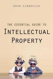 Icon image The Essential Guide to Intellectual Property