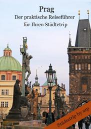 Icon image Prag - Der praktische Reiseführer für Ihren Städtetrip