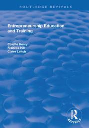 Icon image Entrepreneurship Education and Training: The Issue of Effectiveness