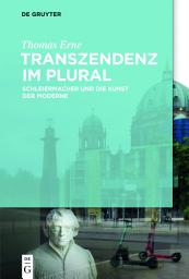 Icon image Transzendenz im Plural: Schleiermacher und die Kunst der Moderne