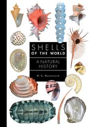 Icon image Shells of the World: A Natural History