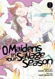 Icon image O Maidens In Your Savage Season