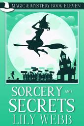 Icon image Sorcery and Secrets: Paranormal Witch Cozy Mystery