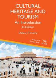 Icon image Cultural Heritage and Tourism: An Introduction, Edition 2
