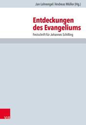 Icon image Entdeckungen des Evangeliums: Festschrift für Johannes Schilling