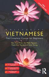 Icon image Colloquial Vietnamese: The Complete Course for Beginners, Edition 2