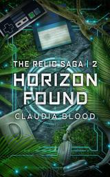 Icon image Horizon Found: A completed reluctant hero dystopian sci-fi trilogy