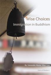 Icon image Wise Choices - Immigration in Buddhism