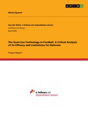 Icon image The Goal-Line Technology in Football. A Critical Analysis of its Efficacy and Limitations for Referees