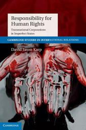 Icon image Responsibility for Human Rights: Transnational Corporations in Imperfect States