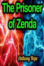 Icon image The Prisoner of Zenda