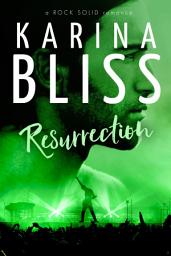 Icon image Resurrection: a ROCK SOLID romance