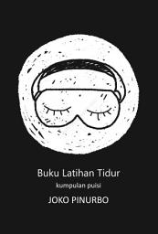 Icon image Buku Latihan Tidur: kumpulan puisi
