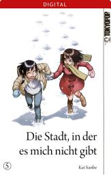 Icon image Die Stadt, in der es mich nicht gibt