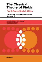 Icon image The Classical Theory of Fields: Edition 4