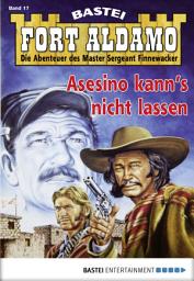 Icon image Fort Aldamo - Folge 017: Asesino kann's nicht lassen