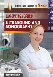 Icon image Jump-Starting a Career in Ultrasound and Sonography