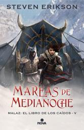 Icon image Mareas de Medianoche (Malaz: El Libro de los Caídos 5)