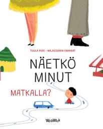 Icon image Näetkö minut matkalla?: Finnish Edition of Do You See Me when We Travel?
