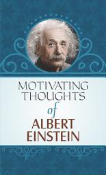 Icon image Motivating Thoughts of Einstein: Buddha's Wisdom: Motivating Insights from the Enlightened One by Mahesh Dutt Sharma