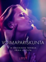 Icon image Voimapariskunta – 15 seksikästä tarinaa Erika Lustilta