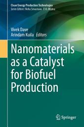 Icon image Nanomaterials as a Catalyst for Biofuel Production