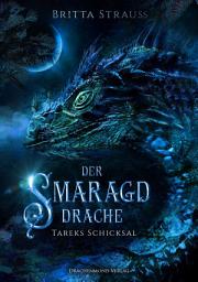 Icon image Der Smaragddrache: Tareks Schicksal