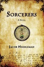 Icon image Sorcerers: A Novel