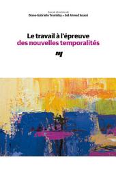 Icon image Le travail à l'épreuve des nouvelles temporalités