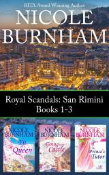 Icon image Royal Scandals: San Rimini Boxed Set (Books 1-3): A Contemporary Royal Romance Collection