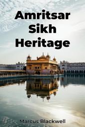 Icon image Amritsar Sikh Heritage