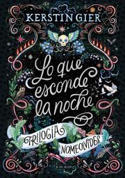 Icon image Lo que esconde la noche (Trilogía Nomeolvides 1)