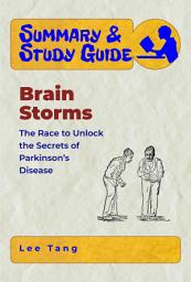 Icon image Summary & Study Guide – Brain Storms: The Race to Unlock the Secrets of Parkinson's Disease