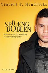 Icon image Spræng boblen: Sådan bevarer du fornuften i en ufornuftig verden